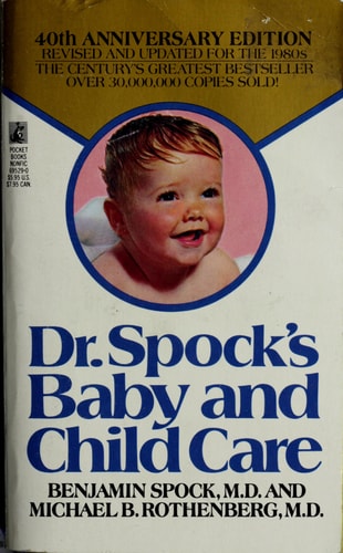 Baby and Child Care (40th Anniversary Edition Revised and Updated for the 1980's)