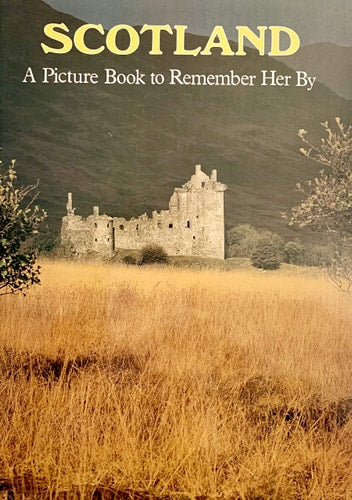 Picture Book to Remember Her By: Scotland