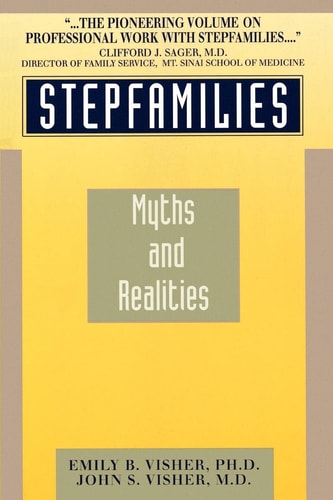 Stepfamilies: Myths and Realities