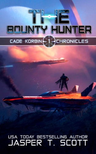 The Bounty Hunter (Cade Korbin Chronicles)