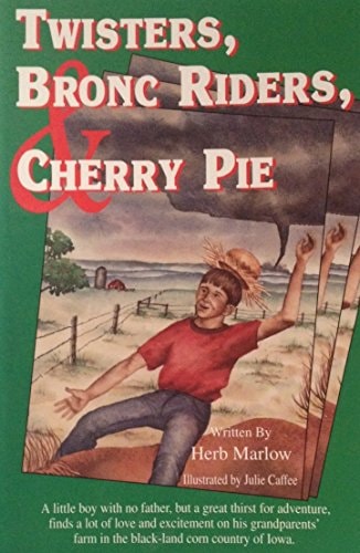 Twisters, Bronc Riders, and Cherry Pie