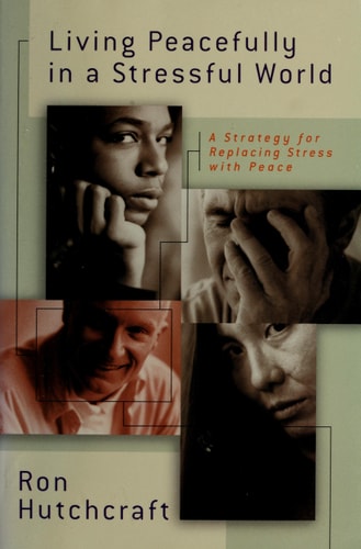 Living Peacefully In A Stressful World