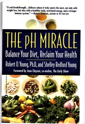 The pH Miracle: Balance Your Diet, Reclaim Your Health