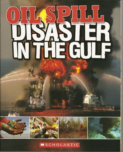 Oil Spill: Disaster in the Gulf