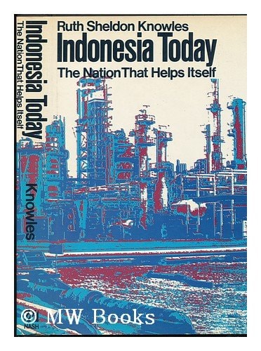 INDONESIA TODAY. The nation that helps itself.