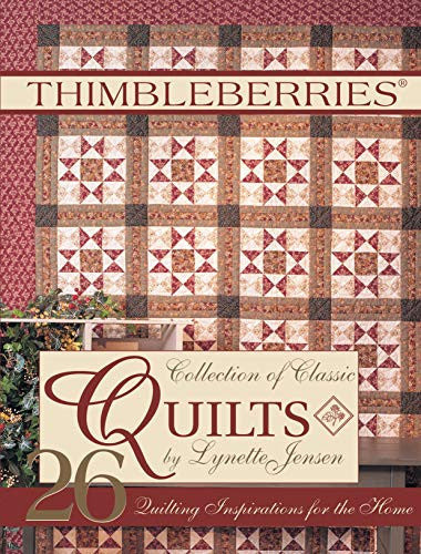 Thimbleberries Collection of Classic Quilts 26 Quilting Inspirations for the Home