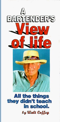 A Bartender's View of Life - All the Things They Didn't Teach in School.  Bonus Feature:  How to Buy a Used Car