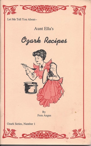 Aunt Ella's Ozark Recipes (Ozark Series, No 1)