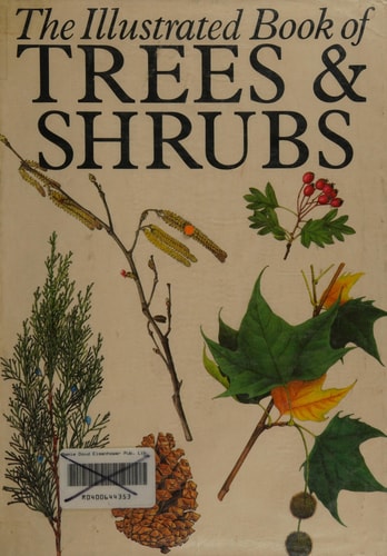 The Illustrated Book of Trees and Shrubs