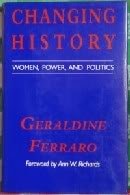 Changing History: Women, Power and Politics