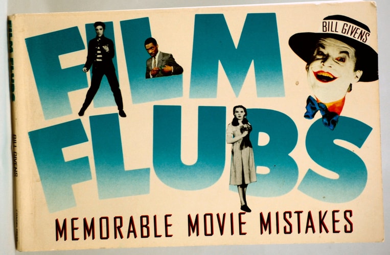 Film Flubs: Memorable Movie Mistakes