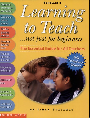 Learning to Teach...not just for beginners (Grades K-8)