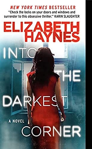 Into the Darkest Corner: A Novel