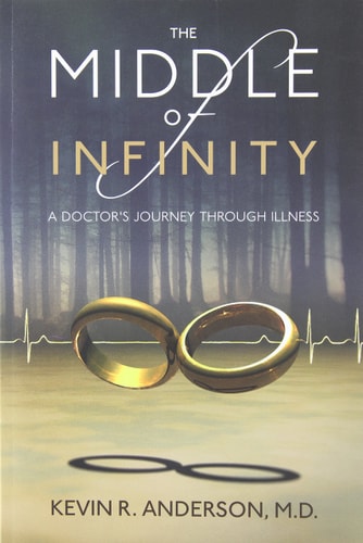 The Middle of Infinity: A Doctor's Journey Through Illness