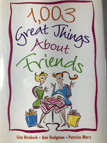 1,003 Great Things About Friends