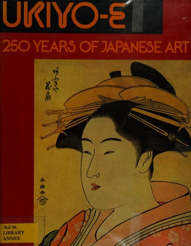 Ukiyo-e 250 Years of Japanese Art