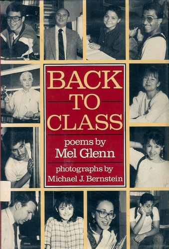 Back to Class: Poems by Mel Glenn