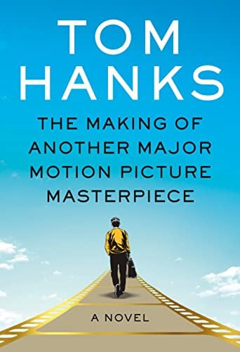 The Making of Another Major Motion Picture Masterpiece A novel