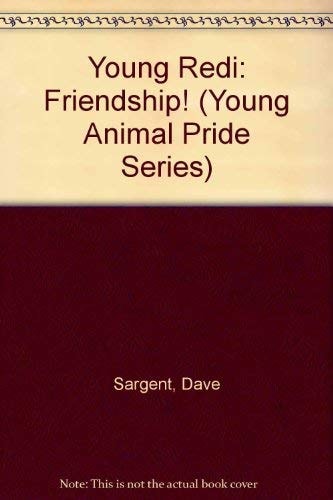 Young Redi: Friendship! (Young Animal Pride Series)