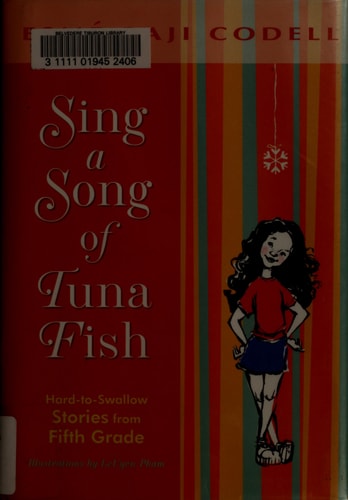 Sing a Song of Tuna Fish: Hard-to-Swallow Stories from Fifth Grade