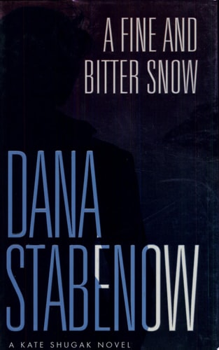 A Fine and Bitter Snow: A Kate Shugak Novel (Kate Shugak Mysteries)
