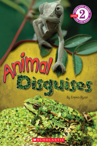 Scholastic Reader Level 2: Animal Disguises