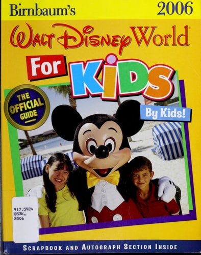 Birnbaum's Walt Disney World for Kids by Kids! 2006