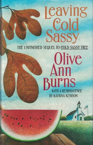Leaving Cold Sassy: The Unfinished Sequel to Cold Sassy Tree