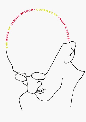 The Book of Gandhi Wisdom