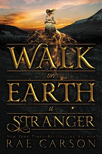Walk on Earth a Stranger (Gold Seer Trilogy)