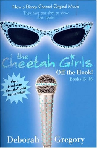 Cheetah Girls: Off the Hook!: Bind-Up #4 (Cheetah Girls, 4)
