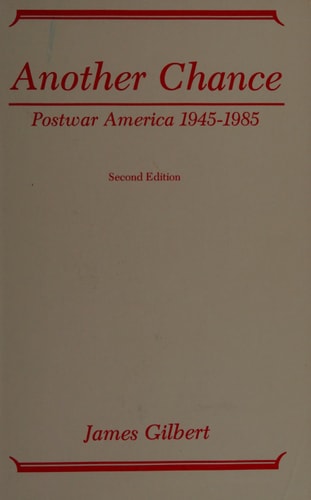 Another chance: Postwar America, 1945-1985