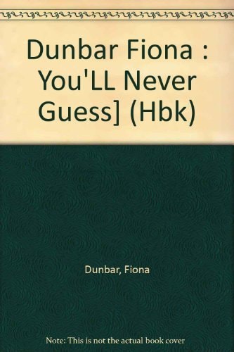 You'll Never Guess!