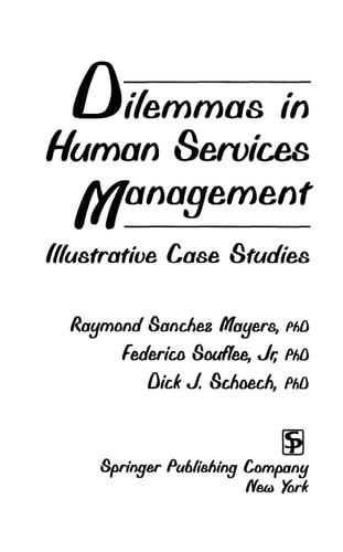 Dilemmas in Human Services Management: Illustrative Case Studies (Springer Series on Social Work)