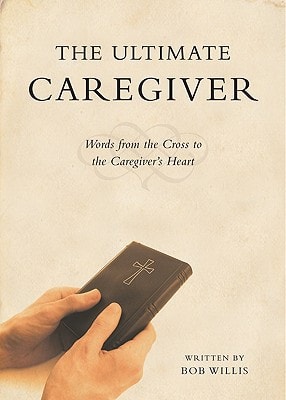 The Ultimate Caregiver