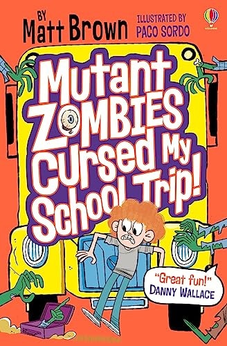 Mutant Zombies Cursed My School Trip (Young Reading Series 2 Fiction)