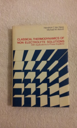 Classical thermodynamics of nonelectrolyte solutions: With applications to phase equilibria (McGraw-Hill chemical engineering series)