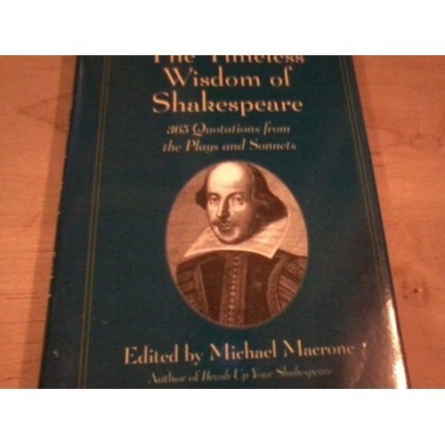 The Timeless Wisdom of Shakespeare: 365 Quotations from the Plays and Sonnets