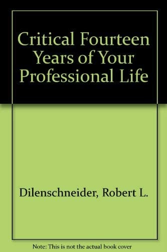 The Critical 14 Years Of Your Professional Life