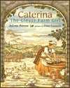 Caterina, the Clever Farm Girl