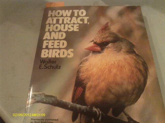 How to Attract, House and Feed Birds: Forty-Eight Plans for Bird Feeders and Houses You Can Make