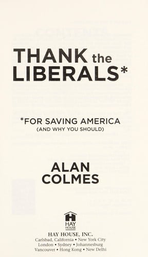 Thank The Liberals**For Saving America