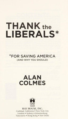 Thank The Liberals**For Saving America