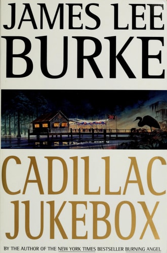 Cadillac Jukebox (Dave Robicheaux Mysteries)