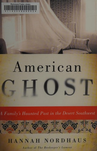 American Ghost: A Family's Haunted Past in the Desert Southwest