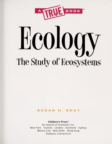 Ecology (a True Book: Earth Science)