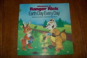 Earth Day Every Day (Adventures of Ranger Rick)