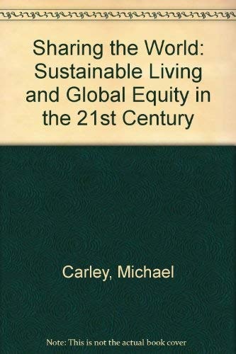 Sharing the World: Sustainable Living and Global Equity of the 21st Century