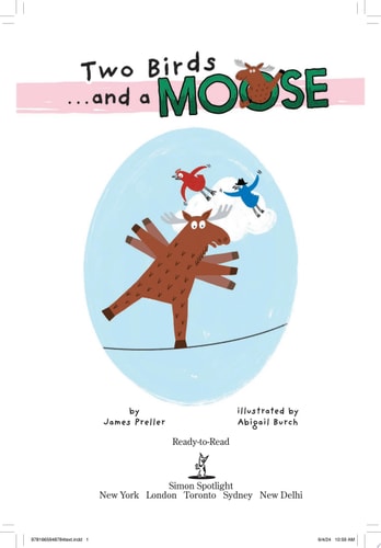 Two Birds . . . and a Moose Ready-to-Read Level 1