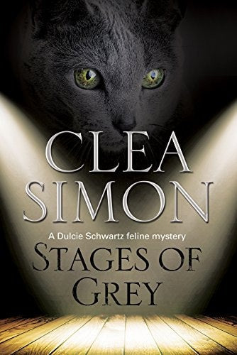Stages of Grey (A Dulcie Schwartz Cat Mystery, 8)